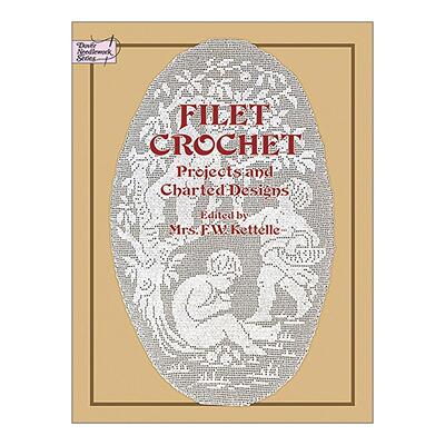 英文原版 Filet Crochet 钩针编织 插图指南 独特图案集 装饰设计 F. W. Kettelle 英文版 进口英语原版书籍