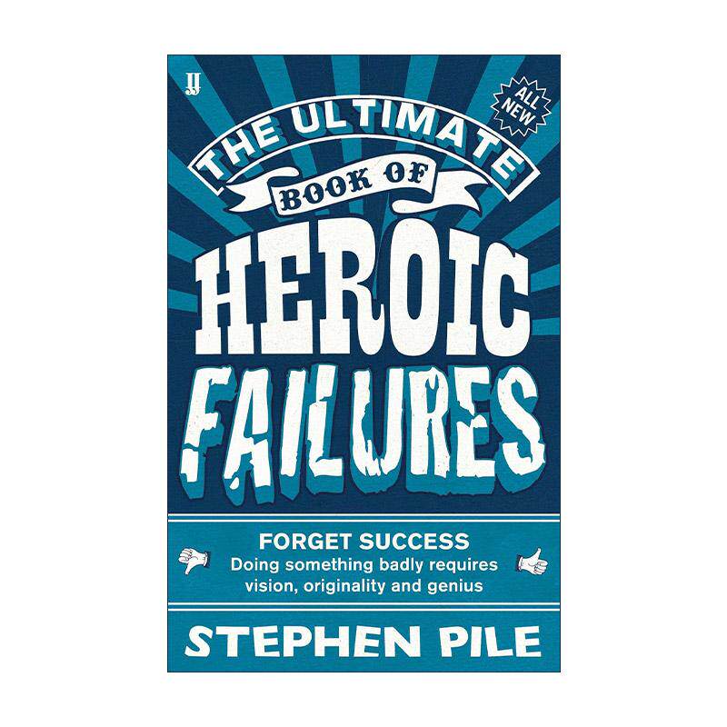 英文原版 The Ultimate Book of Heroic Failures终极失败者的英雄之书 忘记成功 懂得犯错才是真英雄 幽默故事集进口英语原版书籍