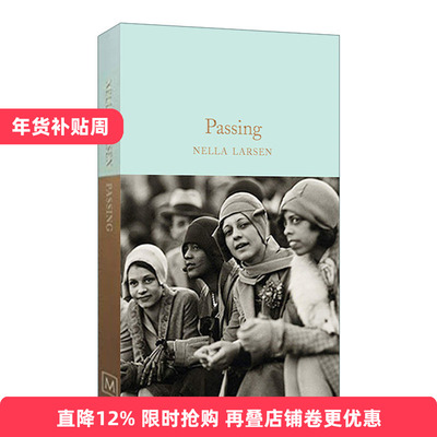 英文原版 Passing 冒充白人 冒名之肤 内勒•拉森 精装麦克米伦收藏馆系列 Macmillan Collector's Library 英文版 进口原版书籍