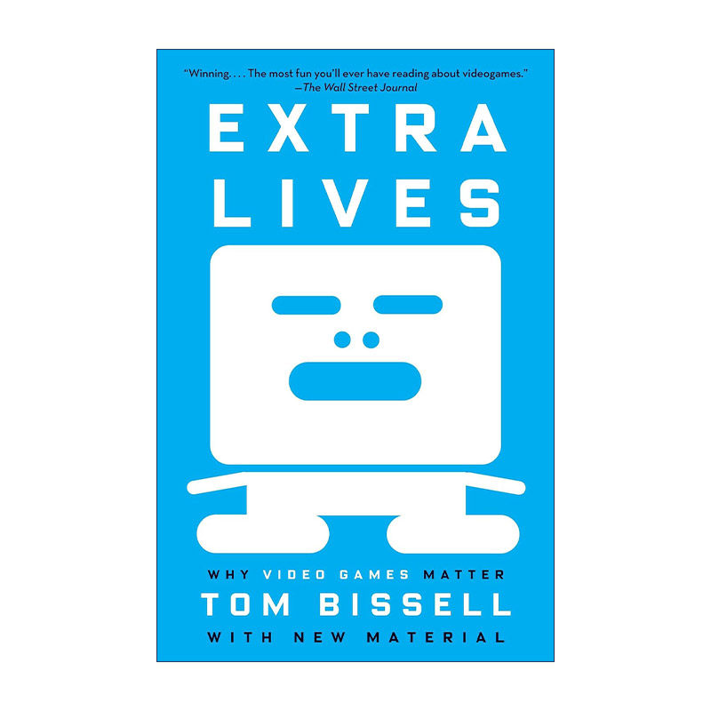 Extra Lives 额外的生命 为什么电子游戏很重要 Tom Bissell进口原版英文书籍