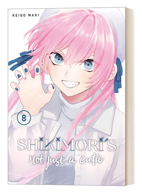 英文原版 Shikimori's Not Just a Cutie 8 我家女友可不止可爱呢8 青春温馨浪漫爱情小说漫画 Keigo Maki 英文版 进口原版书籍