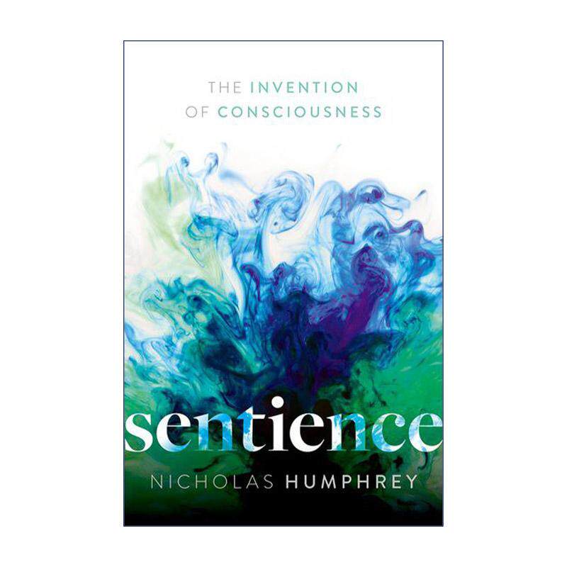 英文原版 Sentience 情识 意识的发明 尼古拉斯·汉弗莱 英文版 进口英语原版书籍