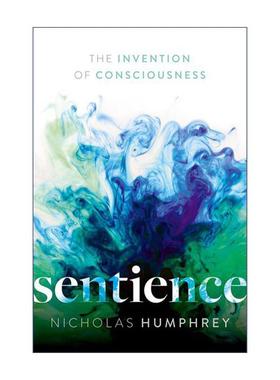 英文原版 Sentience 情识 意识的发明 尼古拉斯·汉弗莱 英文版 进口英语原版书籍