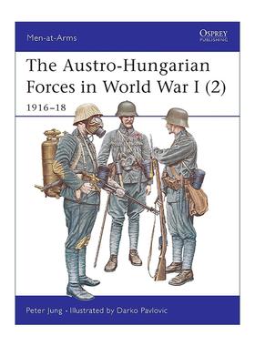 英文原版 The Austro-Hungarian Forces in World War I 2 一战奥匈帝国的军队 1916–18 历史上的军队系列 进口英语原版书籍