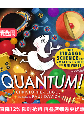 英文原版 Quantum The Strange Science of the Smallest Stuff in the Universe 量子科学 儿童自然科学科普百科精装绘本 英文版
