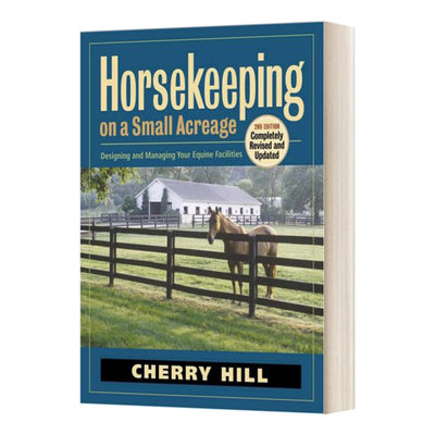 Horsekeeping On a Small Acreage 在一小块土地上养马进口原版英文书籍