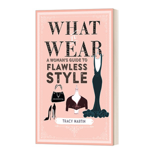 穿衣打扮：女士完美穿衣风格 Wear 指南 精装 英文书籍 What 进口原版