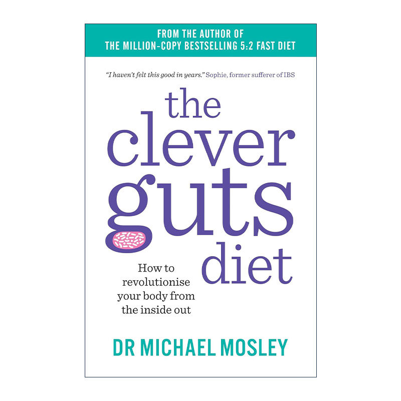 英文原版 The Clever Guts Diet 轻断食 完美瘦身的肠道革命 麦克尔?莫斯利 医学博士 Dr. Michael Mosley 进口英语原版书籍