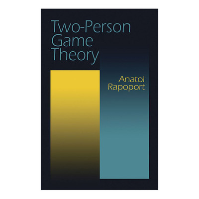 英文原版 Two-Person Game Theory 两人对策论 基本思想 博弈论专家Anatol Rapoport 英文版 进口英语原版书籍