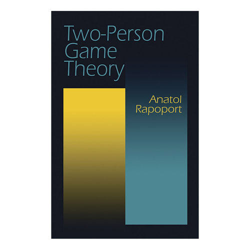 英文原版 Two-Person Game Theory 两人对策论 基本思想 博弈论专家Anatol Rapoport 英文版 进口英语原版书籍