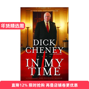 英文原版 In My Time 我的岁月 切尼回忆录 英文版 进口英语原版书籍
