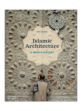 英文原版 Islamic Architecture A World History 伊斯兰建筑 世界史 建筑风格与材料构造 精装 英文版 进口英语原版书籍