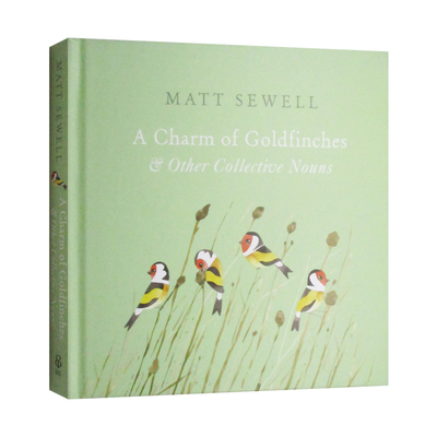 英文原版 A Charm of Goldfinches and Other Collective Nouns 金翅雀与集合名词大全 马特 休厄尔 精装 英文版 进口英语原版书籍