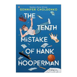 英文原版 The Tenth Mistake of Hank Hooperman汉克·胡珀曼的第十个错误 纽伯瑞奖得主Gennifer Choldenko 精装进口英语原版书籍