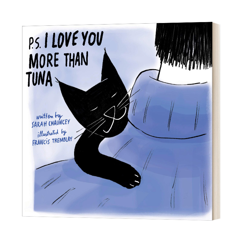 P.S. I Love You More Than Tuna 我爱你更胜于吞拿鱼 精装 猫 宠物进口原版英文书籍