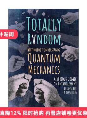 英文原版 Totally Random A Serious Comic on Entanglement完全随机 为什么没有人理解量子力学 物理学科普漫画 英文版 进口