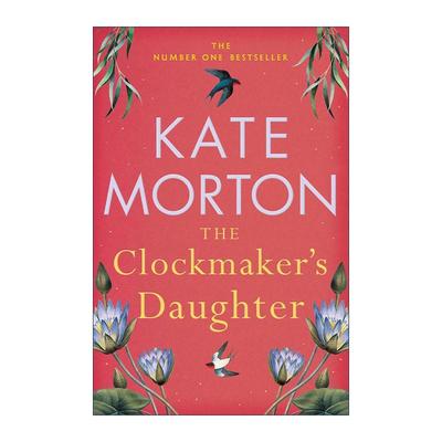 英文原版 The Clockmaker's Daughter 钟表匠的女儿 悬疑历史小说 凯特?莫顿 Kate Morton 英文版 进口英语原版书籍