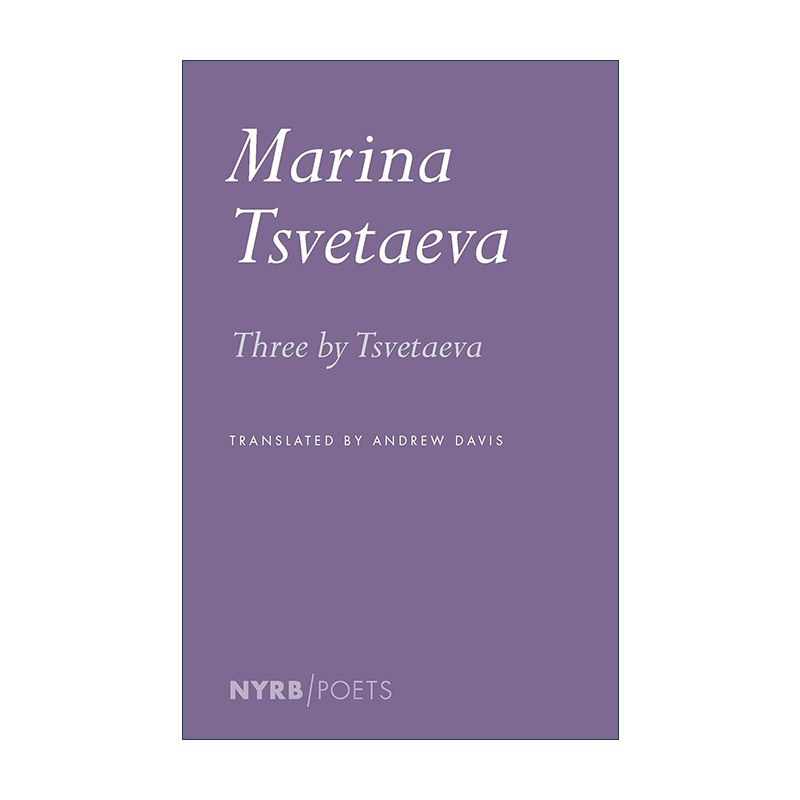 英文原版 Three by Tsvetaeva 玛琳娜·茨维塔耶娃三首诗 俄罗斯经典诗选 英文版 进口英语原版书籍