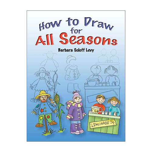 英文原版 How to Draw for All Seasons 如何画四季 儿童卡通绘画技巧指南 Barbara Soloff Levy 英文版 进口英语原版书籍