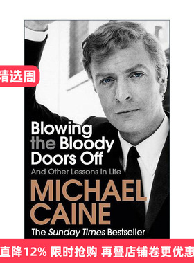 英文原版 Blowing the Bloody Doors Off 英国演员迈克尔·凯恩自传 Michael Caine 英文版 进口英语原版书籍