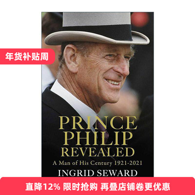 英文原版 Prince Philip Revealed 菲利普亲王传记 英文版 进口英语原版书籍