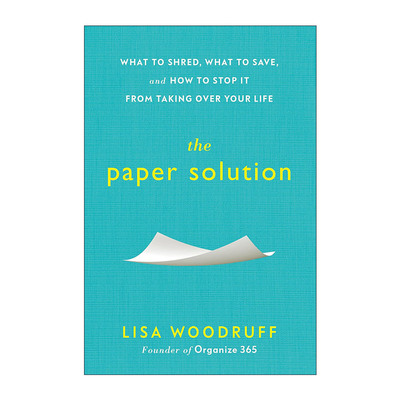 英文原版 The Paper Solution 纸的解决方案 文件整理指南 办公技巧 Lisa Woodruff 英文版 进口英语原版书籍
