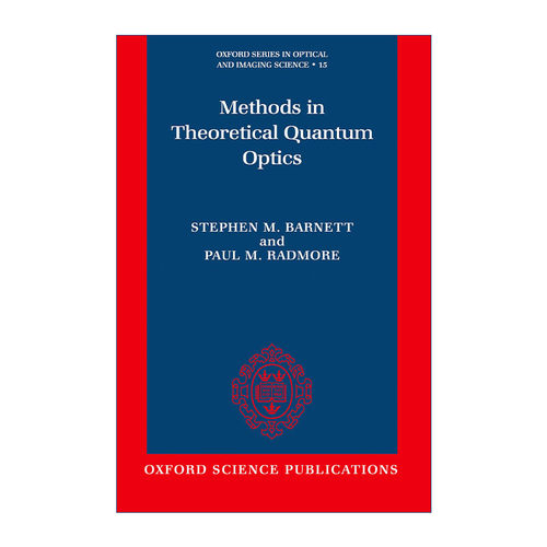 英文原版 Methods in Theoretical Quantum Optics 理论量子光学方法 牛津光学与成像科学系列 英文版 进口英语原版书籍