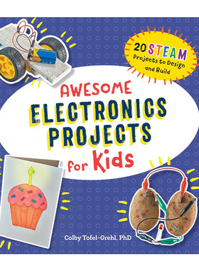 英文原版 Awesome Electronics Projects for Kids 儿童电子项目书 20个STEAM项目设计和建造 英文版 进口英语原版书籍