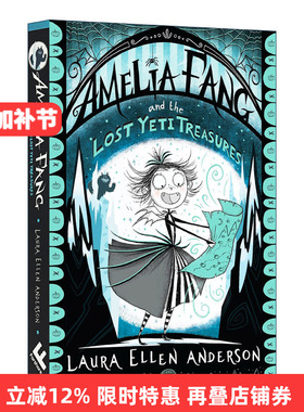 Amelia Fang and the Lost Yeti Treasures  长尖牙的阿米莉亚系列5进口原版英文书籍