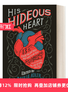 英文原版小说 His Hideous Heart 他丑陋的心 爱伦坡令人不安的故事中的13个故事 英文版 进口英语原版书籍