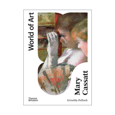 英文原版 Mary Cassatt 玛丽·卡萨特 World of Art系列 英文版 进口英语原版书籍