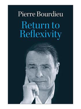 英文原版 Return To Reflexivity 回到反身性 布尔迪厄 英文版 进口英语原版书籍