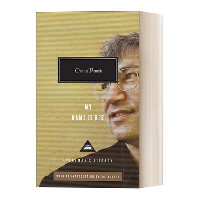英文原版 My Name Is Red 我的名字叫红 Orhan Pamuk奥尔罕帕慕克 诺奖得主作品 人人图书馆当代经典系列 英文版 进口英语原版书籍