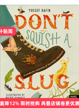 英文原版 Don't Squish a Slug 不要压扁鼻涕虫 奇妙小动物的精彩庆典 儿童全彩插图科普百科读物精装 英文版 进口英语原版书籍