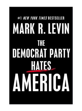 英文原版 The Democrat Party Hates America 民主党憎恨的美国 精装 马克·莱文 英文版 进口英语原版书籍