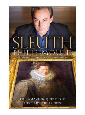 英文原版 Sleuth 艺术侦探 找寻失踪艺术瑰宝的故事 菲利普·莫尔德 英文版 进口英语原版书籍