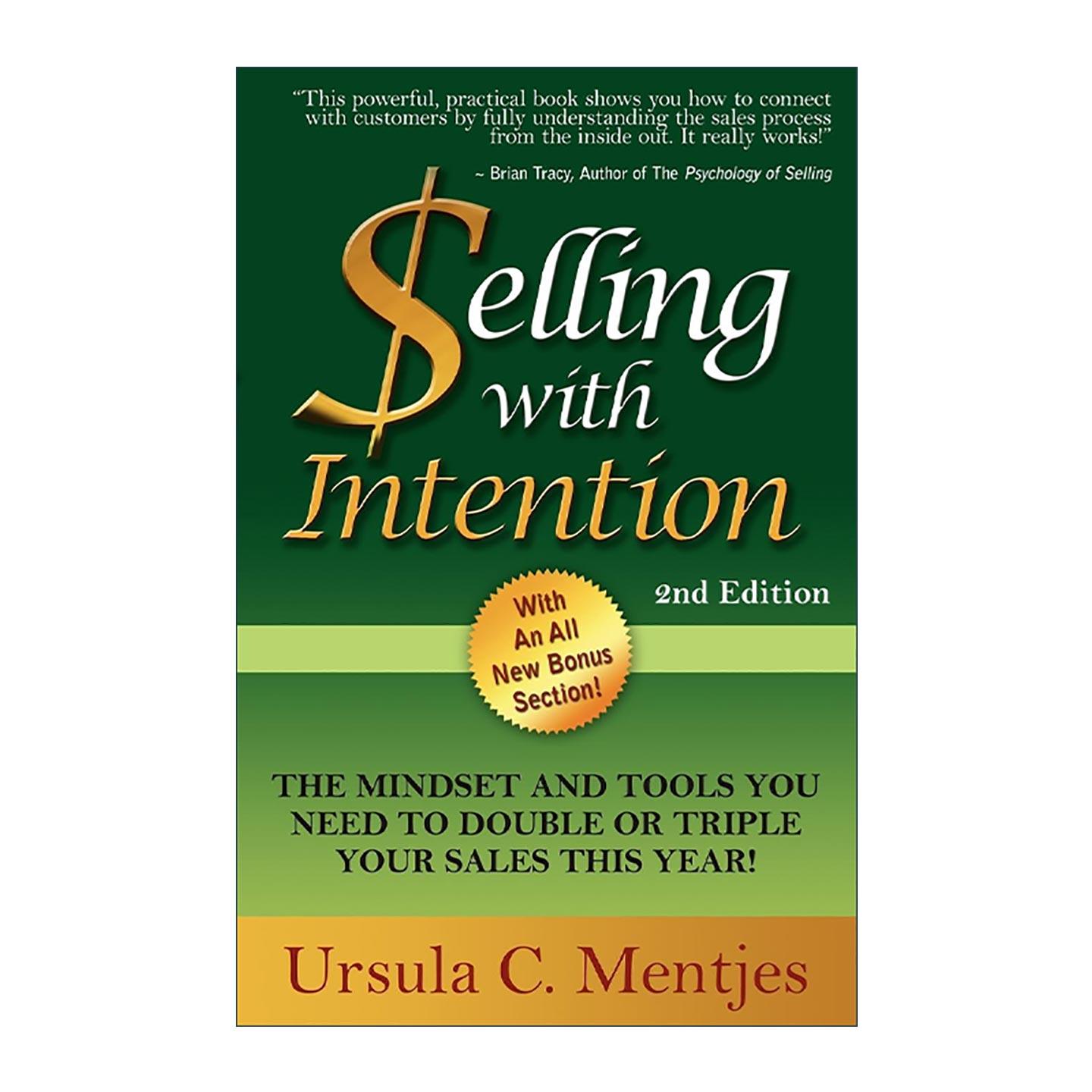 英文原版 Selling With Intention 用心销售 第二版 新思维方式与行动指南 Ursula C. Mentjes 英文版 进口英语原版书籍
