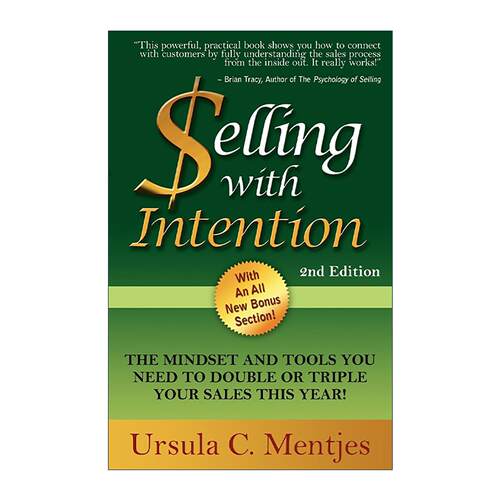 英文原版 Selling With Intention 用心销售 第二版 新思维方式与行动指南 Ursula C. Mentjes 英文版 进口英语原版书籍