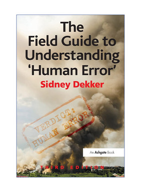 英文原版 The Field Guide to Understanding 'Human Error' 了解“人为错误”的现场指南 第3版 英文版 进口英语原版书籍