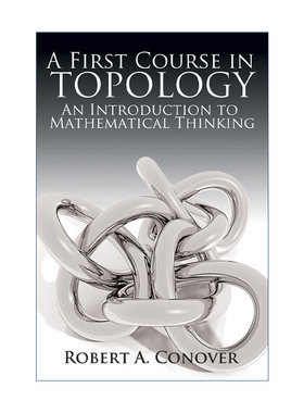 英文原版 A First Course in Topology 基础拓扑学 数学思维导论 Robert A. Conover 英文版 进口英语原版书籍