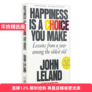 英文原版 Happiness Is a Choice You Make: Lessons from a Year Among the Oldest Old 长寿的代价 我和六位老人共处的一年 英文