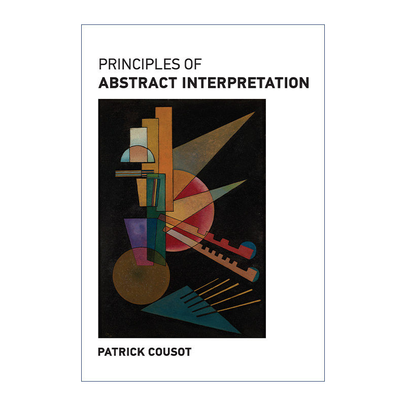 英文原版 Principles of Abstract Interpretation 抽象解释的原则 计算机科学 Patrick Cousot 精装 英文版 进口英语原版书籍