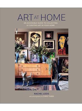 英文原版 Art at Home 家居艺术装饰指南 精装 Grazia杂志编辑Rachel Loos 英文版 进口英语原版书籍