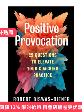 英文原版 Positive Provocation 积极的激发 25个问题来提升你的教练实践 消极情绪的力量作者Robert Biswas-Diener 英文版