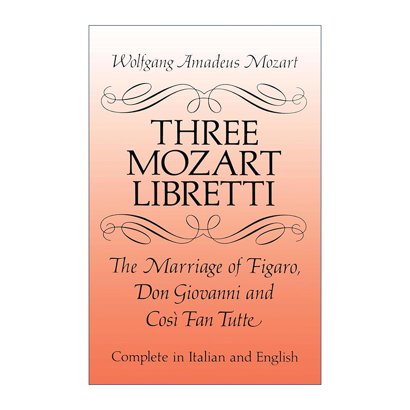 英文原版 Three Mozart Libretti 莫扎特三部歌剧集 费加罗的婚礼 唐·乔瓦尼 女人皆如此 意英双语版 英文版 进口英语原版书籍