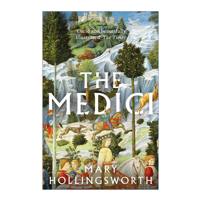 The Medici 美第奇王朝 一个意大利家族的500年兴衰史 玛丽·霍林斯沃思进口英文原版书籍