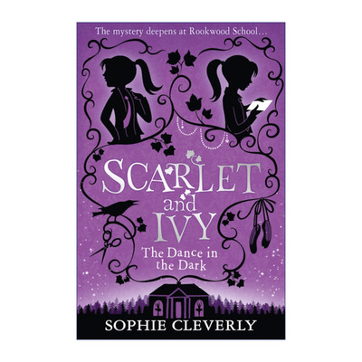 英文原版 The Dance in the Dark 斯嘉丽和艾薇推理系列3 黑暗中的舞者 Sophie Cleverly儿童侦探小说 英文版 进口英语原版书籍