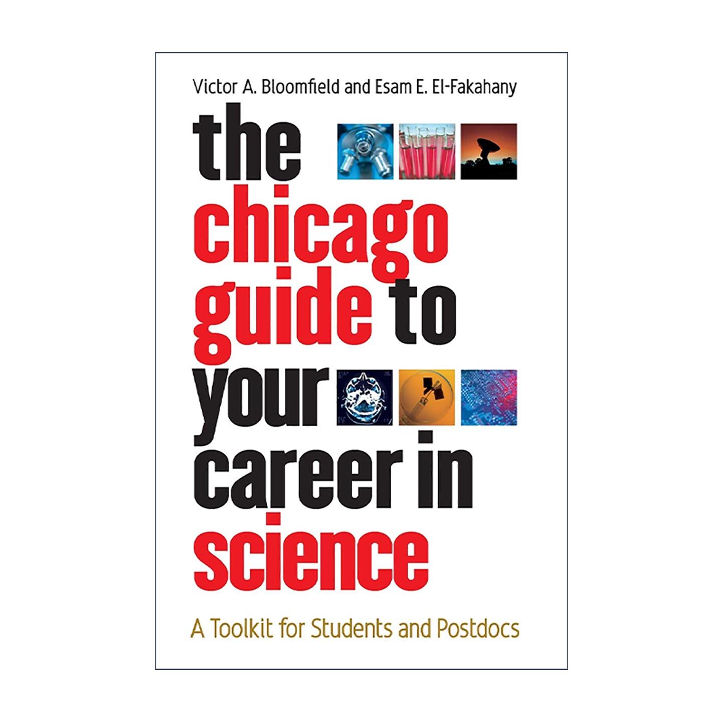英文原版 The Chicago Guide to Your Career in Science 芝加哥科学事业规划指南 给学生和博士后的工具包 进口英语原版书籍