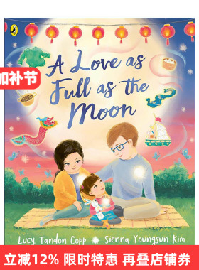 英文原版 A Love as Full as the Moon 如盈月之爱 混血家庭儿童成长治愈绘本 Lucy Tandon Copp 英文版 进口英语原版书籍