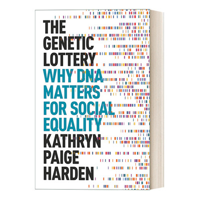 英文原版 The Genetic Lottery 基因彩票 运气 平等与补偿性公正 Kathryn Paige Harden 英文版 进口英语原版书籍